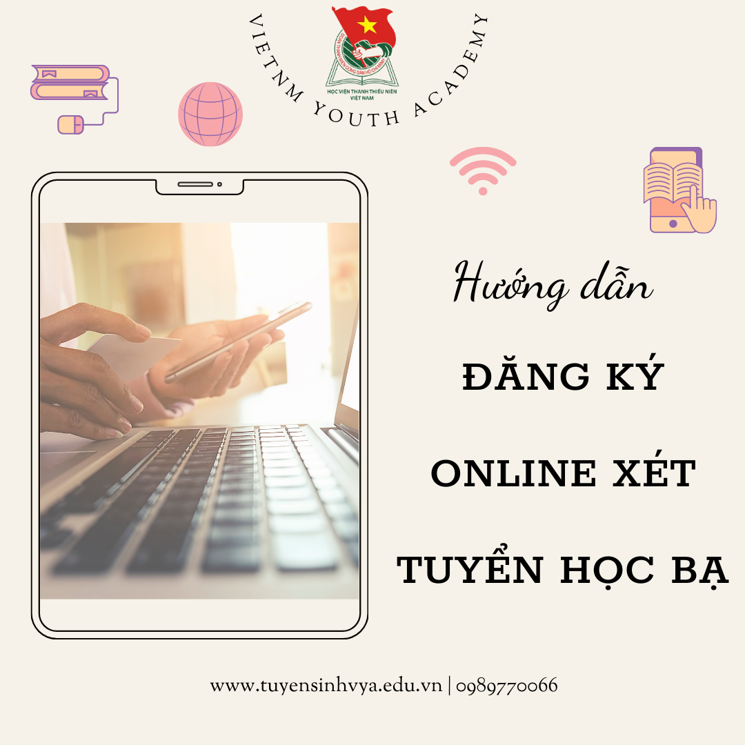 Hướng dẫn thí sinh đăng ký online xét tuyển học bạ