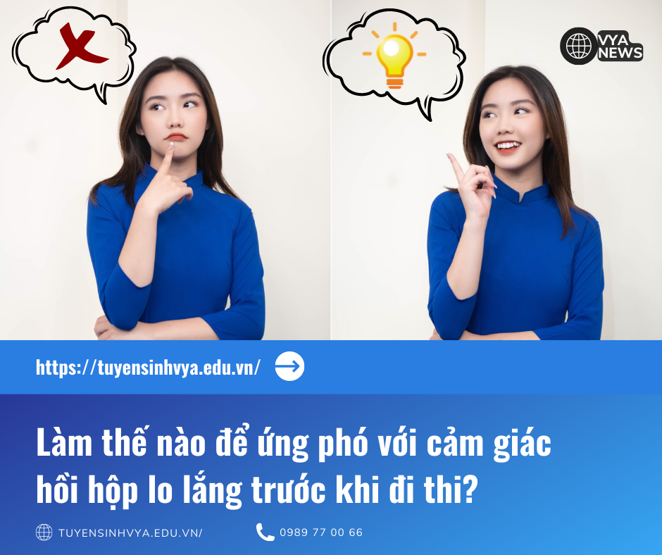 Làm thế nào để ứng phó với cảm giác hồi hộp lo lắng trước khi đi thi?