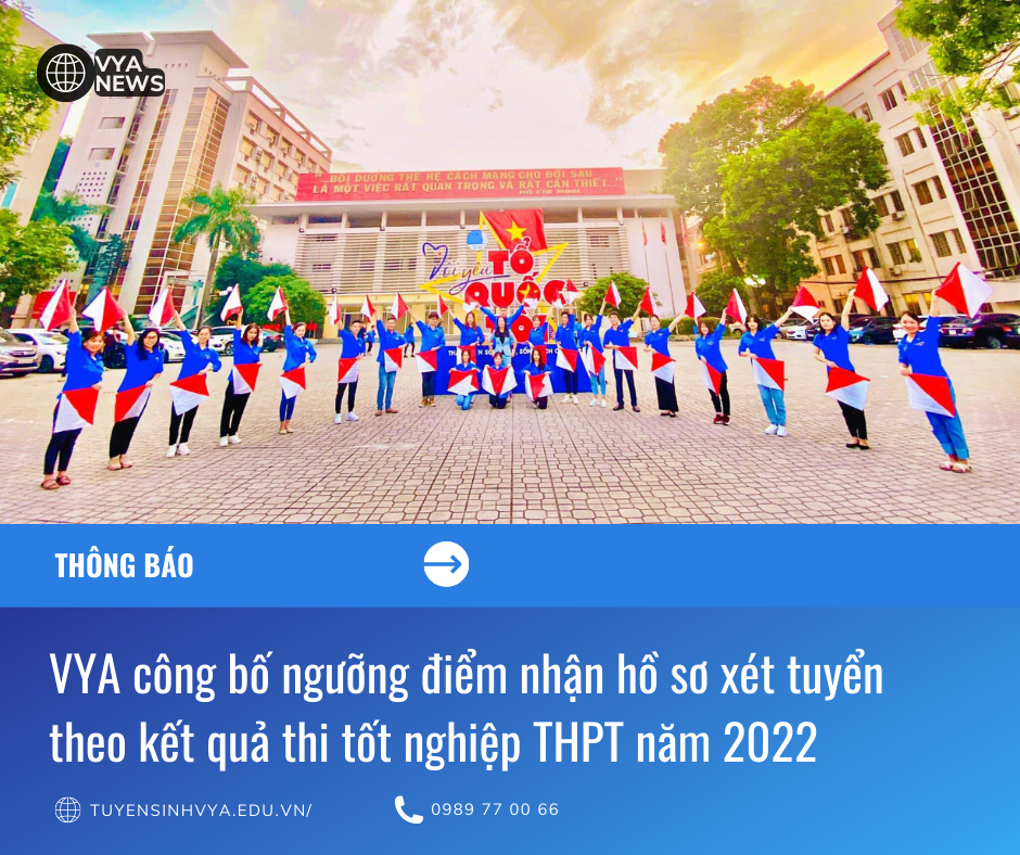 Công bố ngưỡng điểm nhận hồ sơ xét tuyển theo kết quả thi tốt nghiệp THPT năm 2022