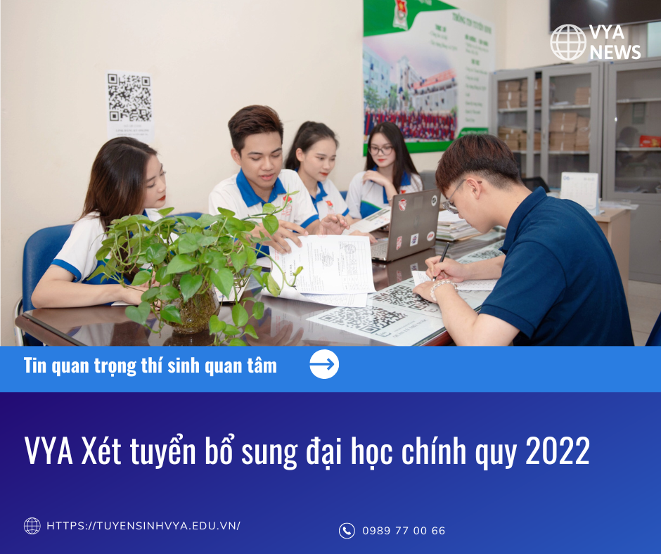 Xét tuyển bổ sung đại học chính quy 2022 đợt 1