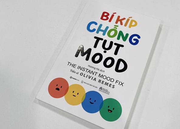 Vượt qua những cảm xúc tiêu cực nhờ 'Bí kíp chống tụt mood'