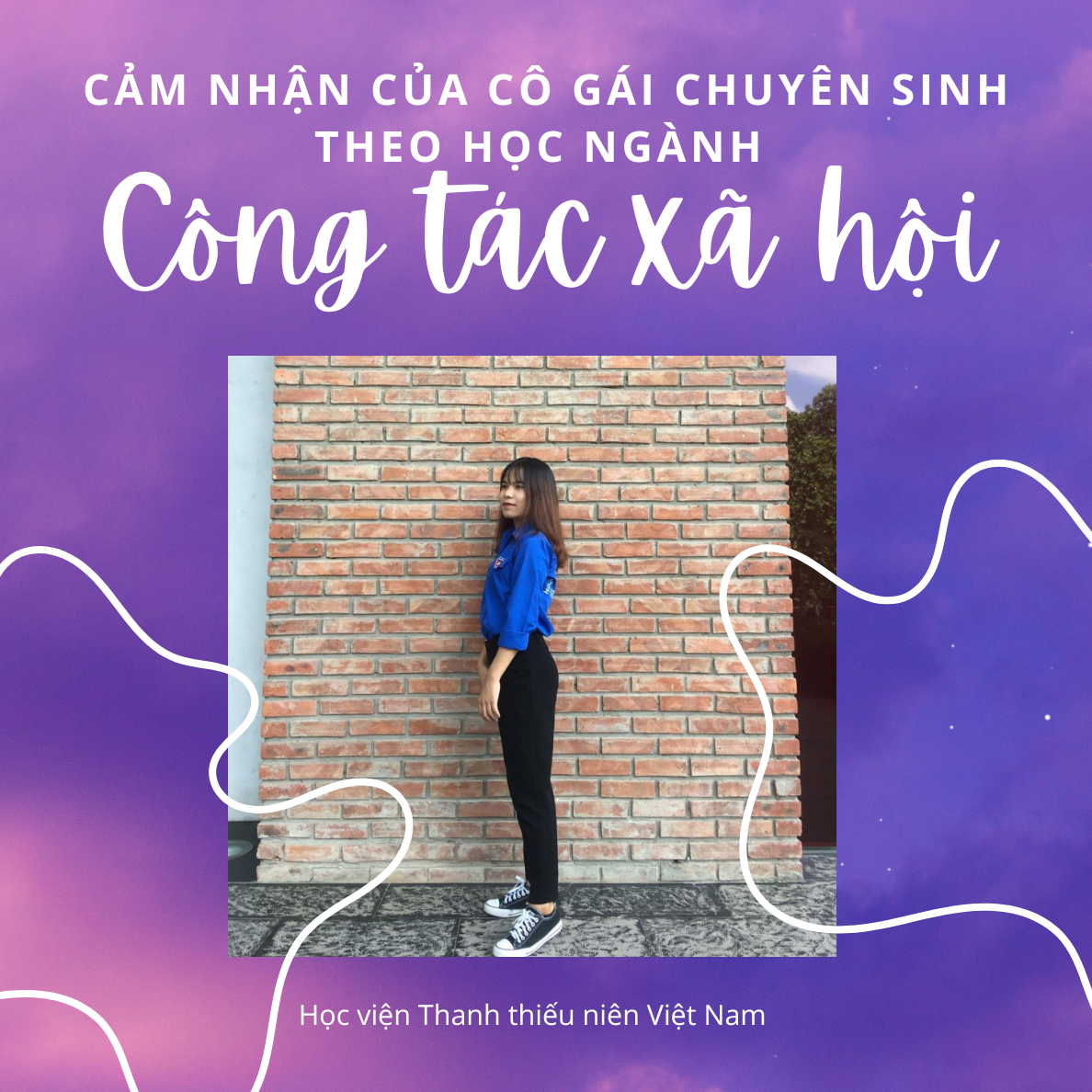 Cảm nhận của cô gái chuyên Sinh theo học ngành Công tác xã hội 