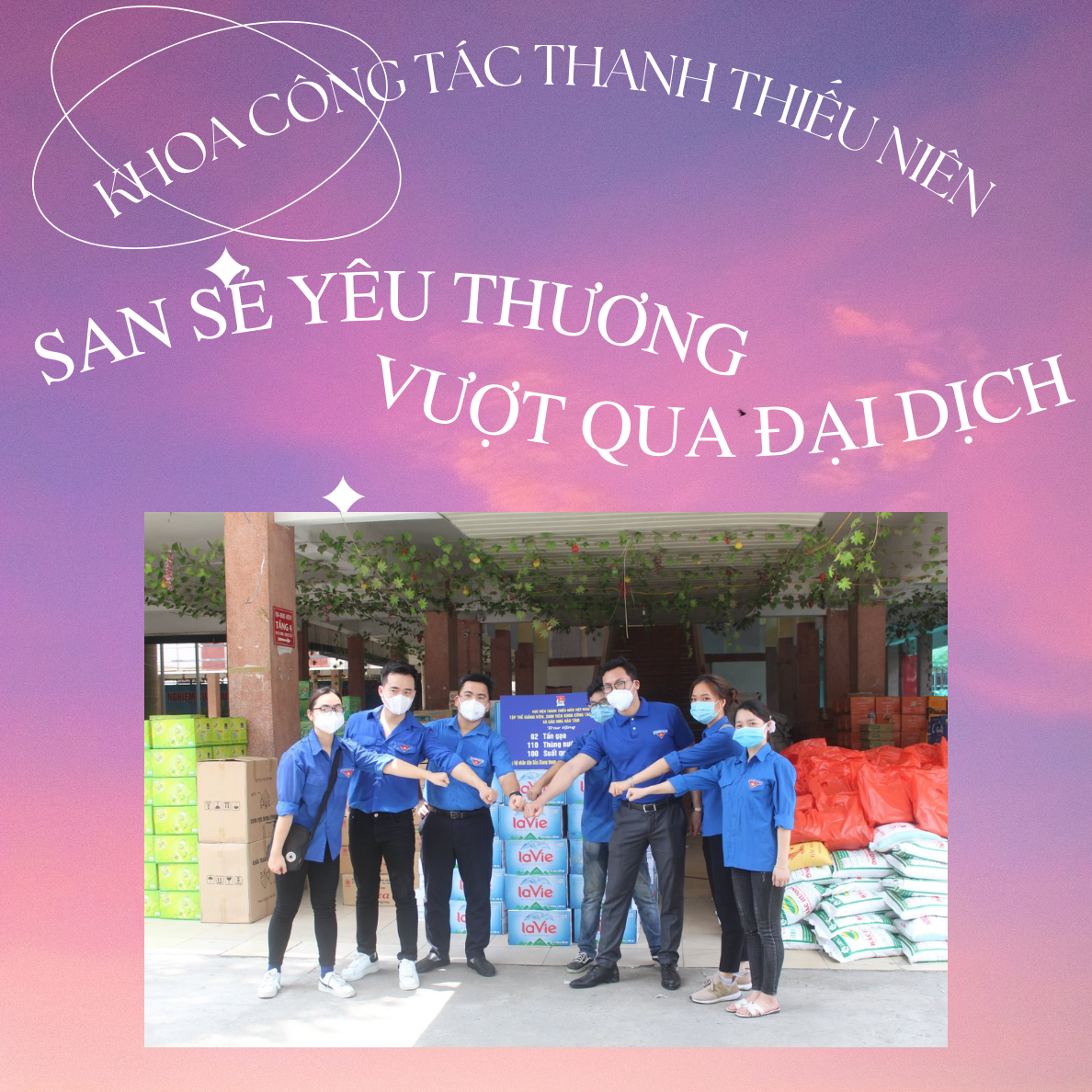 Khoa Công tác Thanh niên san sẻ yêu thương vượt qua đại dịch