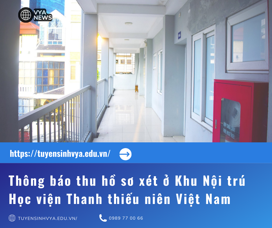 Đăng ký xét ở Khu Nội trú Học viện Thanh thiếu niên Việt Nam