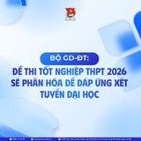 Bộ GD-ĐT: Đề thi tốt nghiệp THPT 2026 sẽ phân hóa để đáp ứng xét tuyển đại học